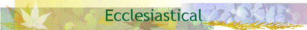 Ecclesiastical