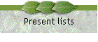 Present lists