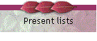 Present lists