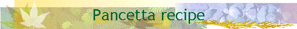Pancetta recipe